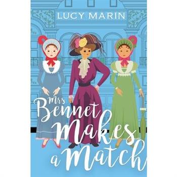 Mrs Bennet Makes a Match