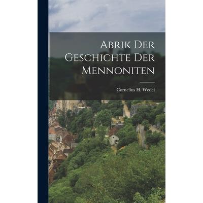 Abrik der Geschichte der Mennoniten
