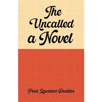 The uncalled A novel