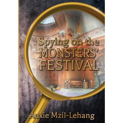 Spying on the Monsters' Festival