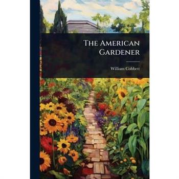 The American Gardener