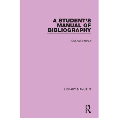 A Student's Manual of Bibliography