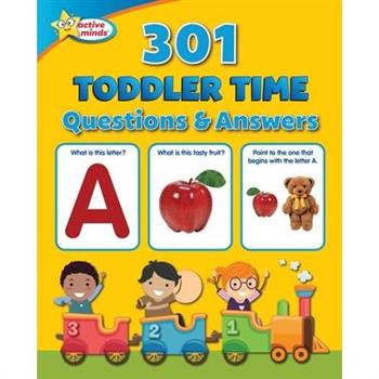 Active Minds 301 Toddler Time Questions and Answers