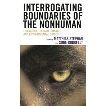 Interrogating Boundaries of the Nonhuman