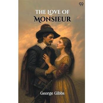 The Love Of Monsieur