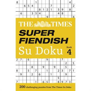 The Times Super Fiendish Su Doku Book 4