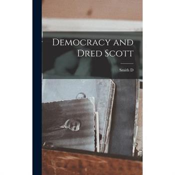Democracy and Dred Scott