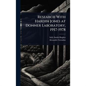 Research With Hardin Jones at Donner Laboratory, 1957-1978