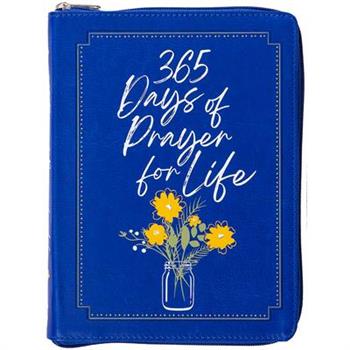 365 Days of Prayer for Life Ziparound Devotional