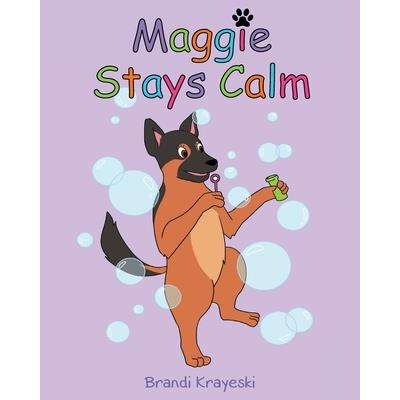 Maggie Stays Calm
