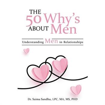 The 50 Why’s about Men