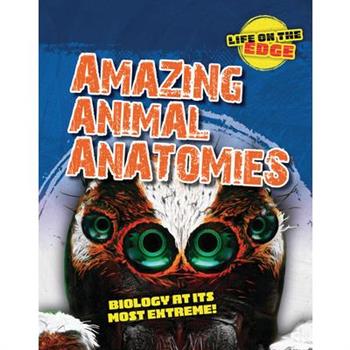 Amazing Animal Anatomies