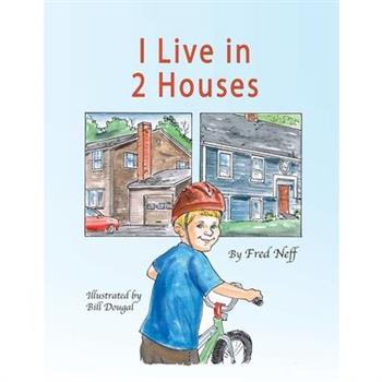 I Live in 2 Houses