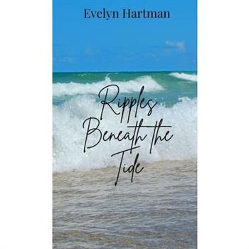 Ripples Beneath the Tide