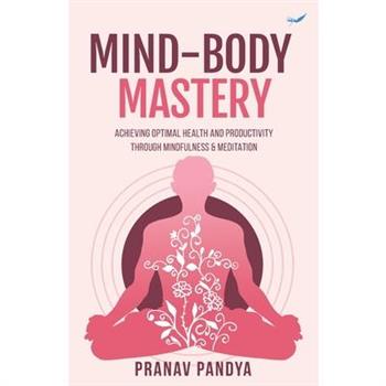 Mind-Body Mastery