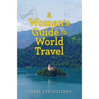 A Woman's Guide to World Travel