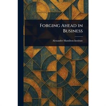 Forging Ahead in Business