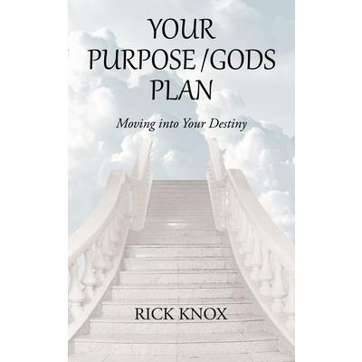 Your Purpose/Gods Plan