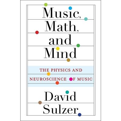 Music, Math, and Mind