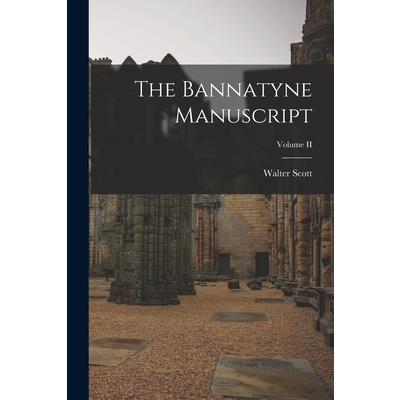 The Bannatyne Manuscript; Volume II