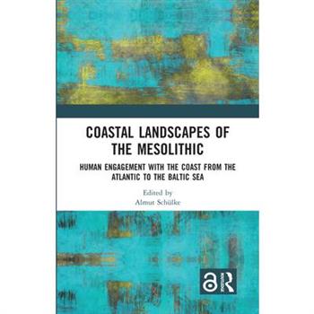 Coastal Landscapes of the Mesolithic