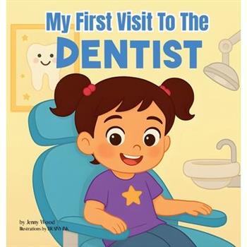My First Visit to the Dentist