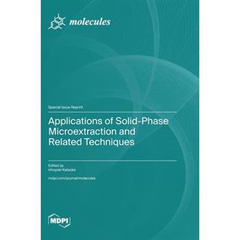 Applications of Solid-Phase Microextraction and Related Techniques