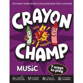 Crayon Champ Kids vs Parents Music