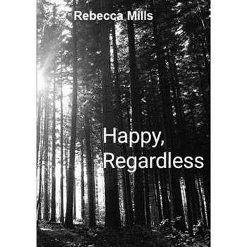 Happy Regardless