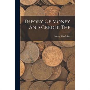 The Theory Of Money And Credit