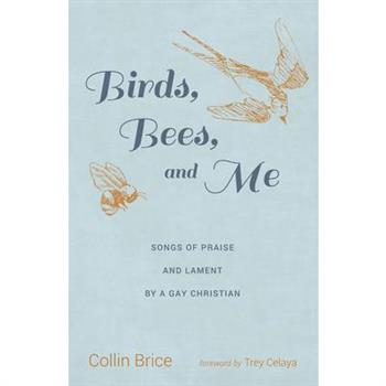 Birds, Bees, and Me