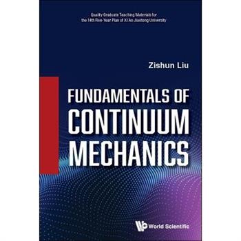 Fundamentals of Continuum Mechanics