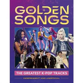 Golden Songs: The Greatest K-Pop Tracks