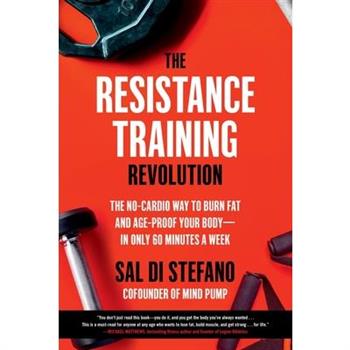 The Resistance Training Revolution