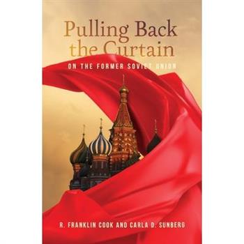 Pulling Back the Curtain on the Former Soviet Union