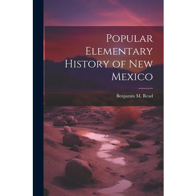 Popular Elementary History of New Mexico