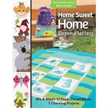 Home Sweet Home Paper Piecing