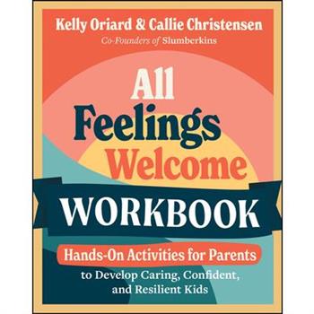 All Feelings Welcome Workbook
