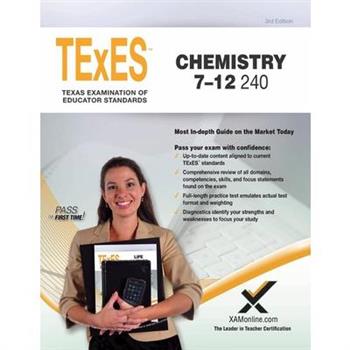 Texes Chemistry 7-12 240 Teacher Certification Test Prep