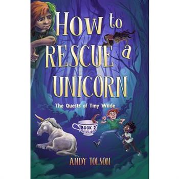 How to Rescue a Unicorn