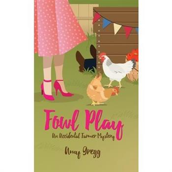 Fowl Play Fowl Play