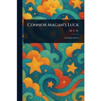 Connor Magan's Luck