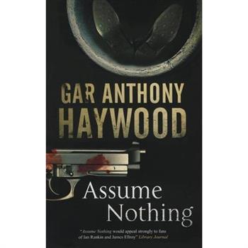 Assume Nothing
