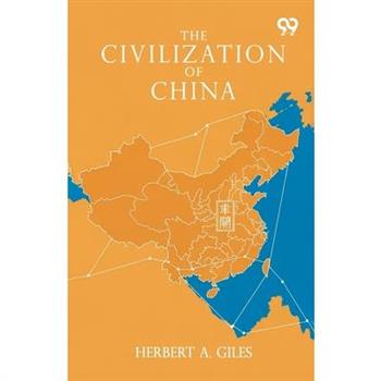 The Civilization Of China