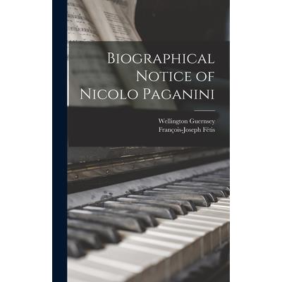 Biographical Notice of Nicolo Paganini