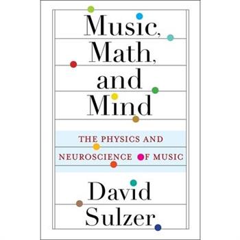 Music, Math, and Mind