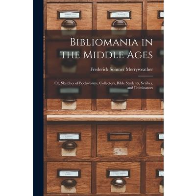 Bibliomania in the Middle Ages