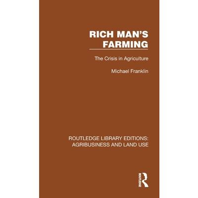 Rich Man’s Farming