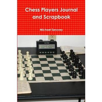 Chess Players Journal and Scrapbook