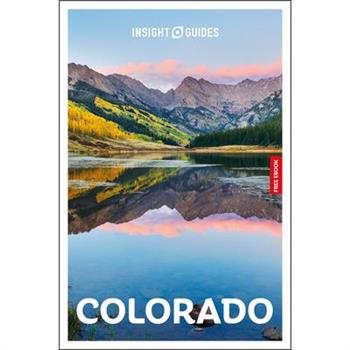 Insight Guides Colorado: Travel Guide with eBook